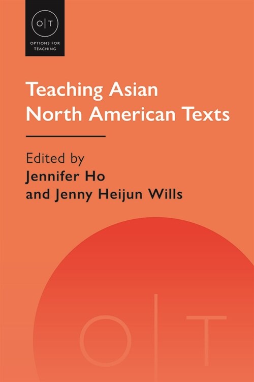 Teaching Asian North American Texts (Paperback)