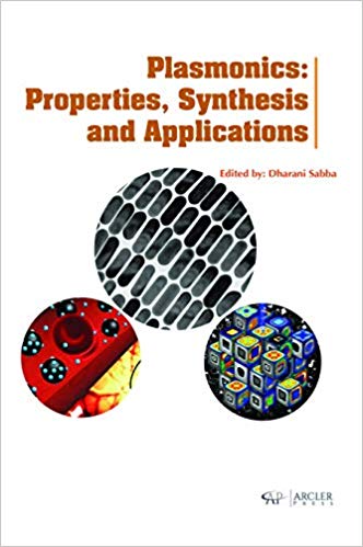 Plasmonics: Properties, Synthesis and Applications