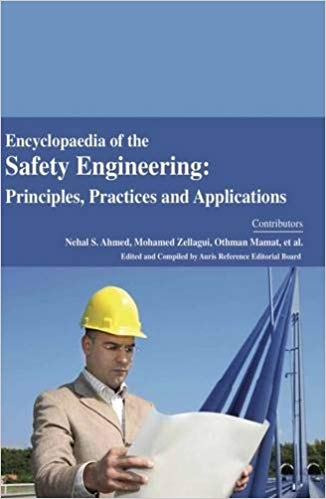 Encyclopaedia of the Safety Engineering: Principles, Practices and Applications 3 Vols