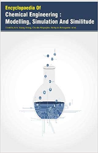 Encyclopaedia Of Chemical Engineering : Modelling, Simulation And Similitude 3 Vols