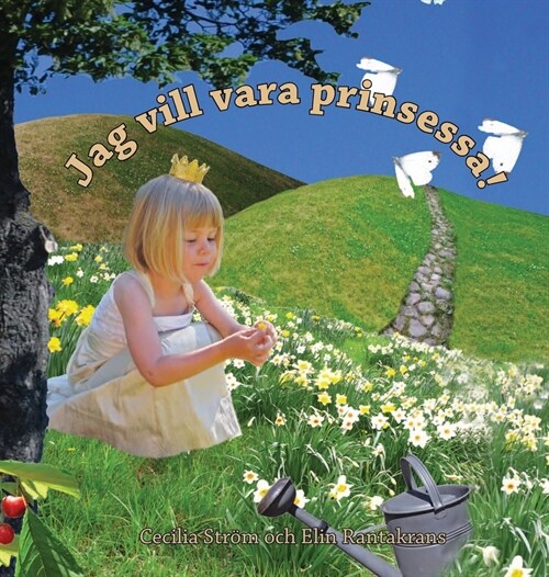 [POD] Jag vill vara prinsessa! (Hardcover)