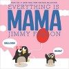 Everything Is Mama