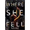 Where She Fell