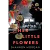 Her Little Flowers (Paperback)