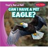 Can I Have a Pet Eagle?