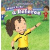I Want to Be a Referee