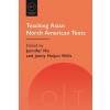 Teaching Asian North American Texts (Hardcover)