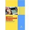 Advances in Measurement Systems