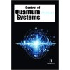 Control of Quantum Systems