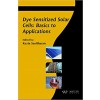 Dye Sensitized Solar Cells: Basics to Applications