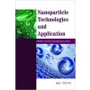 Nanoparticle Technologies and Application