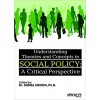 Understanding Theories and Concepts in Social Policy: A Critical Perspective