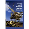 Handbook Of Applied Petroleum Reservoir Simulation 2 Vols