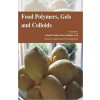 Food Polymers, Gels and Colloids