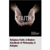 Religious Faith : A Modern Handbook Of Philosophy Of Religion