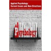 Applied Psychology: Current Issues and New Directions