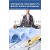 Civil Engineering: Testing Solutions For Materials, Structures and Components