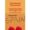 [POD] Easy Spanish Phrase Book: Spanish Short Stories for Beginners Book Dialogues and Daily Used Phrases to Learn Spanish Have Fun & Grow Your Vocabu (Paperback)